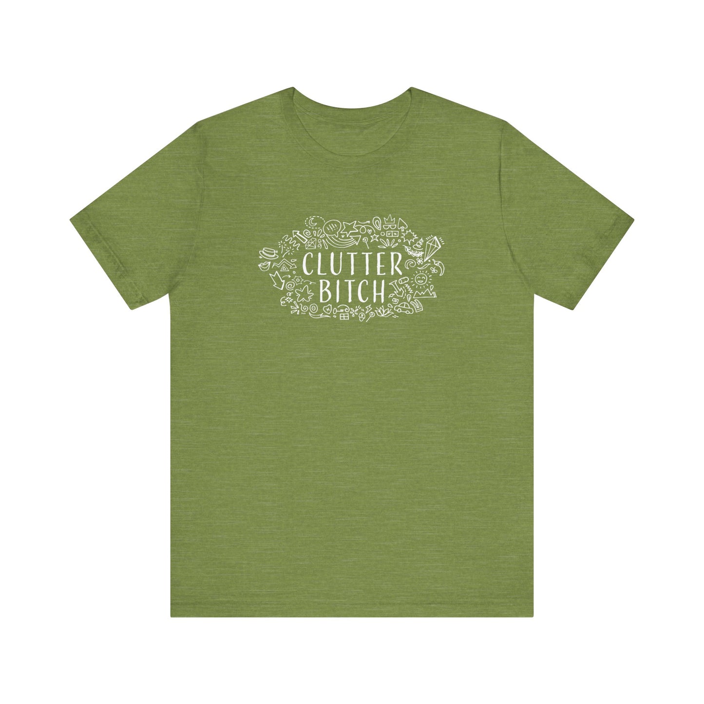 CLUTTER BITCH T-Shirt - Couchbugz Merch