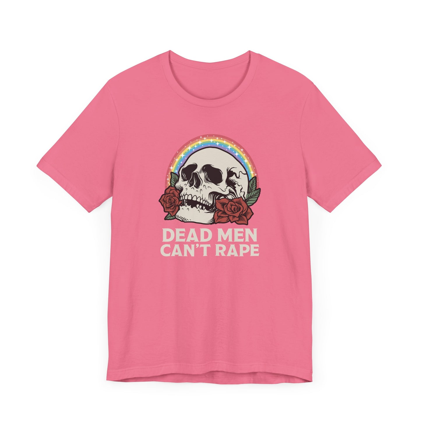 DEAD MEN CAN'T RAPE T-Shirt - Couchbugz Merch